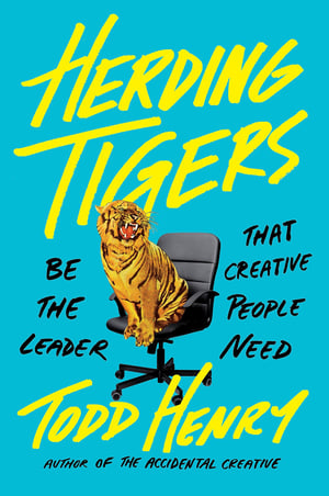 11 Books On Collaboration Teamwork And Management Herding Tigers Be The Leader Creative People Need