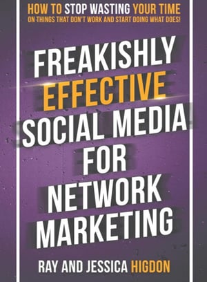 Social Media Books Freakishly Effective Social Media for Network Marketing by Ray Jessica Hidgon
