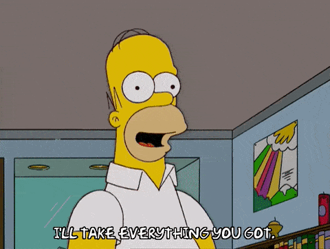 Homer Simpson wanting everything