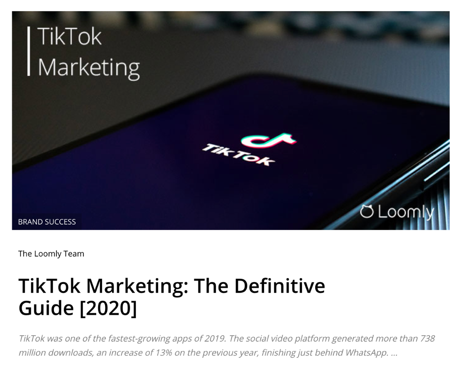 Publish valuable content on your blog Regularly publishing and updating content on your blog helps to position your brand as a trustworthy and reliable source of information. You can educate customers on industry trends and provide in-depth guides that link to your product, as well as sharing product updates and announcements. For example, we recently published a guide to TikTok marketing: 