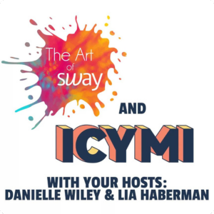 the art of sway and ICYMI podcast cover
